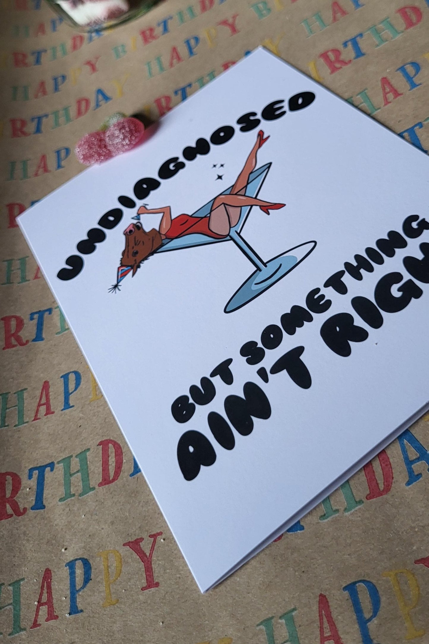Funny "Undiagnosed, but something ain't right" Greeting Card