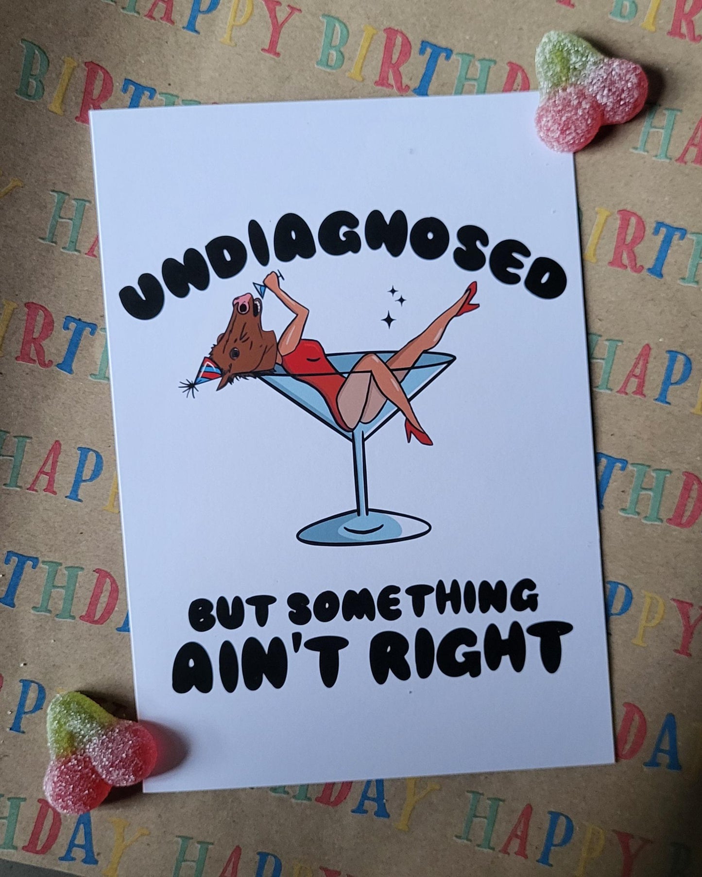 Funny "Undiagnosed, but something ain't right" Greeting Card