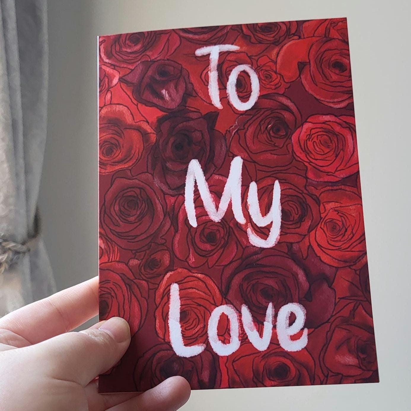 Roses Valentines/Greeting/Anniversary Card "to my love"