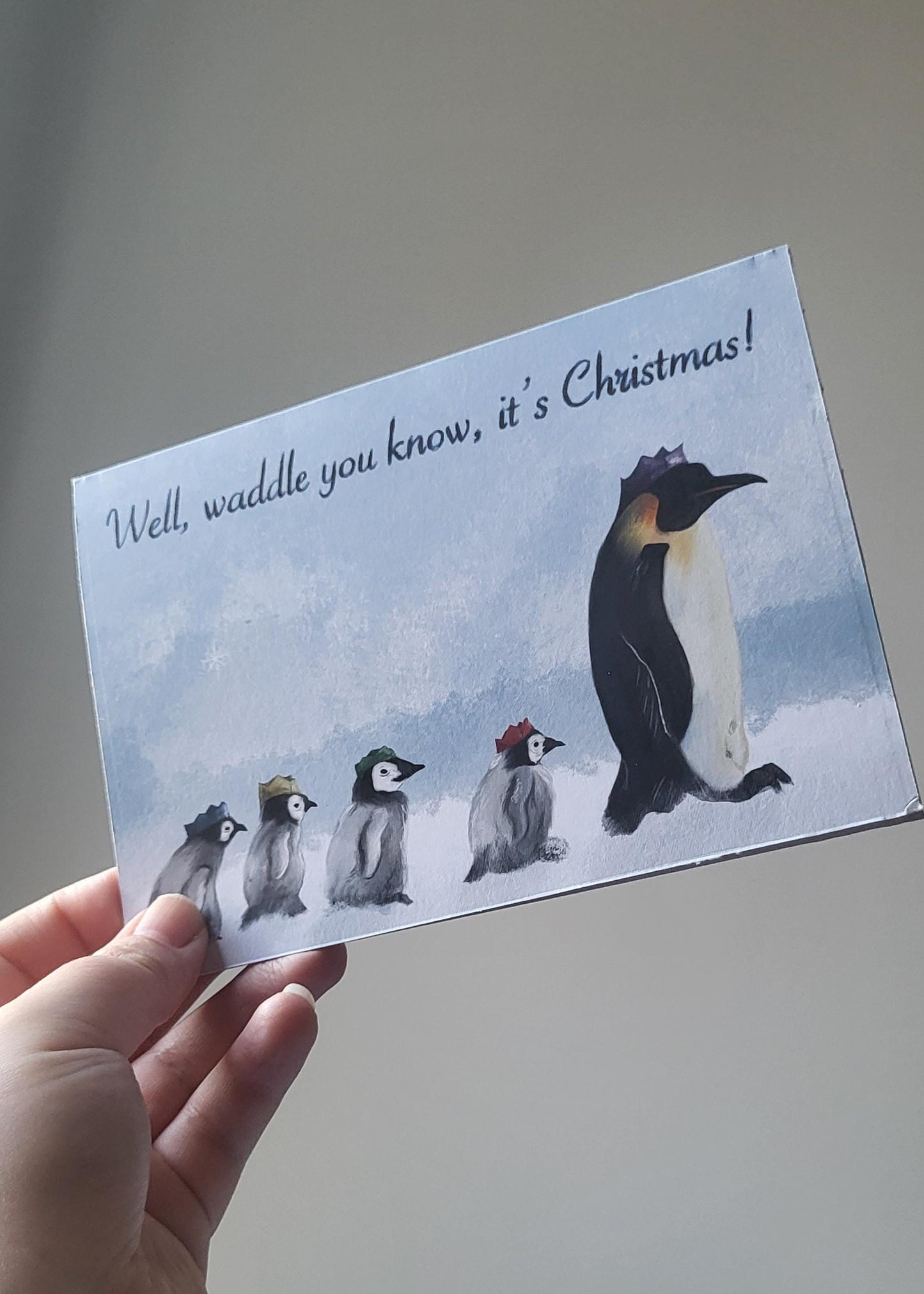 Penguins "Well, waddle you know, it's Christmas" Christmas Card