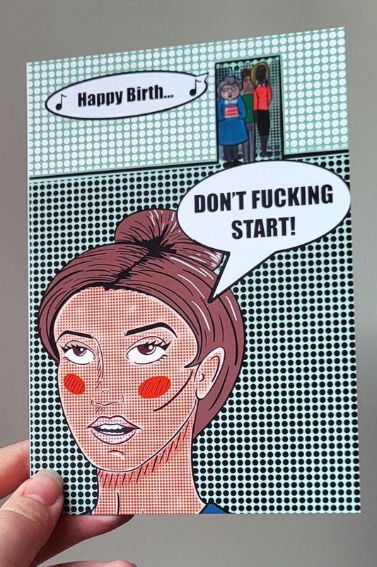 Funny Happy Birthday pop art card - "Don't f**king start"