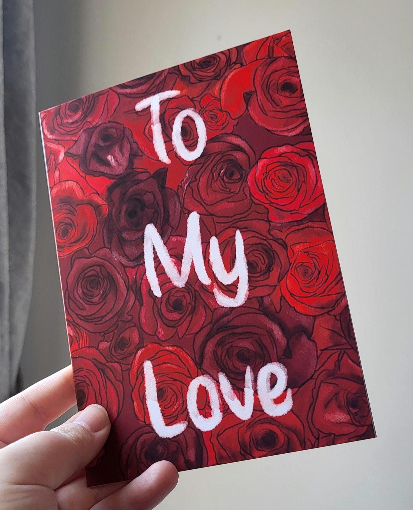 Roses Valentines/Greeting/Anniversary Card "to my love"
