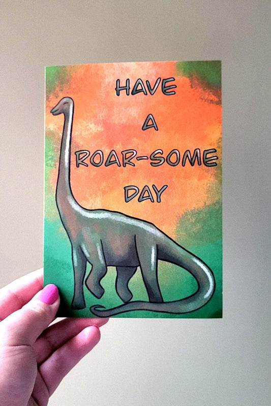 Dinosaur Greeting/Birthday Card "Have a roar-some day"
