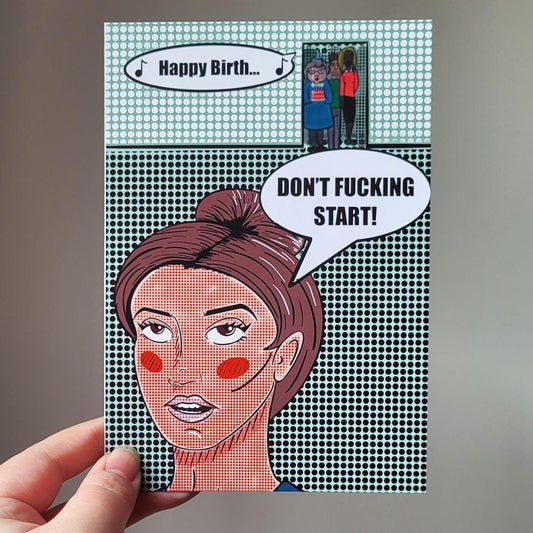 Funny Happy Birthday pop art card - "Don't f**king start"
